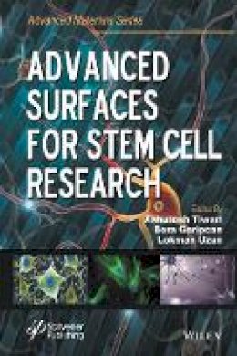 Ashutosh Tiwari (Ed.) - Advanced Surfaces for Stem Cell Research - 9781119242505 - V9781119242505