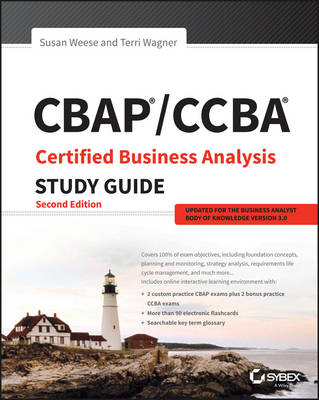 Susan A. Weese - CBAP / CCBA Certified Business Analysis Study Guide - 9781119248835 - V9781119248835