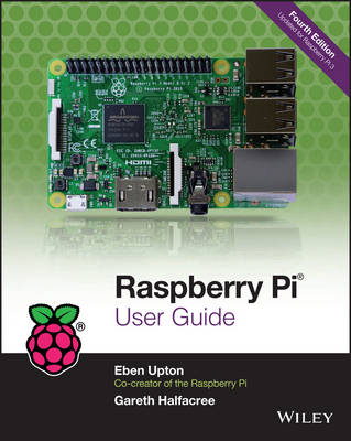 Eben Upton - Raspberry Pi User Guide - 9781119264361 - V9781119264361