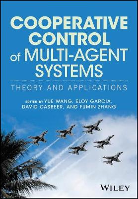 Yue Wang - Cooperative Control of Multi-Agent Systems: Theory and Applications - 9781119266129 - V9781119266129