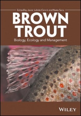 Javier Lobón-Cerviá (Ed.) - Brown Trout: Biology, Ecology and Management - 9781119268314 - V9781119268314