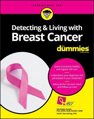 Stephan Bodian - Detecting and Living with Breast Cancer For Dummies - 9781119272243 - V9781119272243