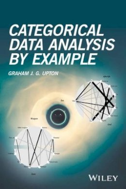 Graham J. G. Upton - Categorical Data Analysis by Example - 9781119307860 - V9781119307860