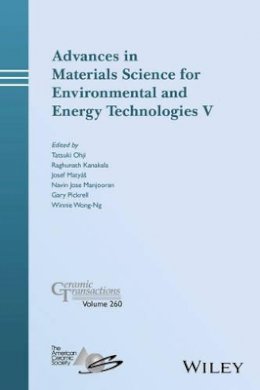 Tatsuki Ohji (Ed.) - Advances in Materials Science for Environmental and Energy Technologies V - 9781119323617 - V9781119323617