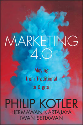 Philip Kotler - Marketing 4.0: Moving from Traditional to Digital - 9781119341208 - V9781119341208