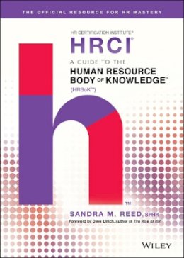 Sandra M. Reed - A Guide to the Human Resource Body of Knowledge (HRBoK) - 9781119374886 - V9781119374886