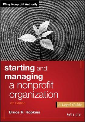Bruce R. Hopkins - Starting and Managing a Nonprofit Organization: A Legal Guide - 9781119380191 - V9781119380191