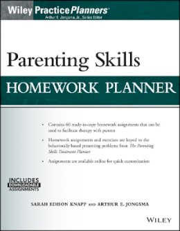 Sarah Edison Knapp - Parenting Skills Homework Planner (w/ Download) - 9781119385417 - V9781119385417