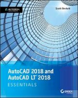 Scott Onstott - AutoCAD 2018 and AutoCAD LT 2018 Essentials - 9781119386780 - V9781119386780