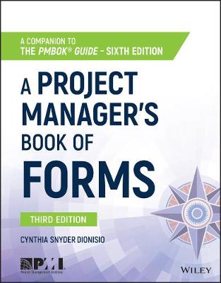 Cynthia Snyder - A Project Manager´s Book of Forms: A Companion to the PMBOK Guide - 9781119393986 - V9781119393986