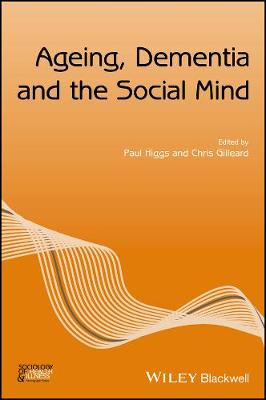 Paul Higgs - Ageing, Dementia and the Social Mind - 9781119397878 - V9781119397878
