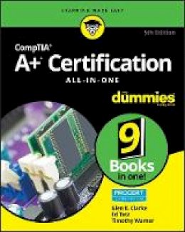 Glen E. Clarke - CompTIA A+ Certification All-in-One For Dummies - 9781119581062 - V9781119581062