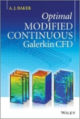 A. J. Baker - Optimal Modified Continuous Galerkin CFD - 9781119940494 - V9781119940494