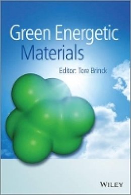 Tore Brinck (Ed.) - Green Energetic Materials - 9781119941293 - V9781119941293
