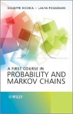 Giuseppe Modica - A First Course in Probability and Markov Chains - 9781119944874 - V9781119944874