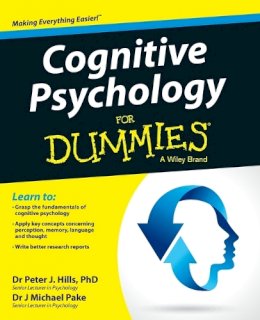 Peter J. Hills - Cognitive Psychology For Dummies - 9781119953210 - V9781119953210