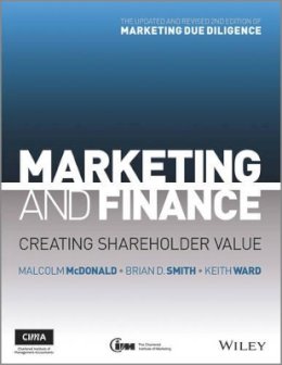 Malcolm Mcdonald - Marketing and Finance: Creating Shareholder Value - 9781119953388 - V9781119953388