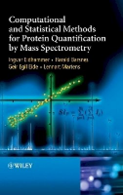 Ingvar Eidhammer - Computational and Statistical Methods for Protein Quantification by Mass Spectrometry - 9781119964001 - V9781119964001