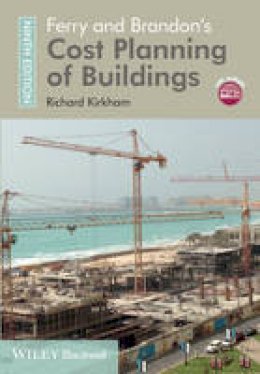 Dr. Richard Kirkham - Ferry and Brandon´s Cost Planning of Buildings - 9781119968627 - V9781119968627