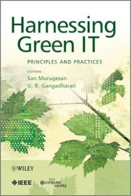 San Murugesan - Harnessing Green IT: Principles and Practices - 9781119970057 - V9781119970057