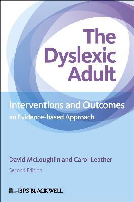David Mcloughlin - The Dyslexic Adult: Interventions and Outcomes - An Evidence-based Approach - 9781119973935 - V9781119973935