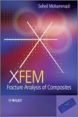 Soheil Mohammadi - XFEM Fracture Analysis of Composites - 9781119974062 - V9781119974062