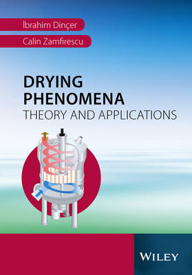 Ibrahim Dincer - Drying Phenomena: Theory and Applications - 9781119975861 - V9781119975861