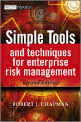Robert J. Chapman - Simple Tools and Techniques for Enterprise Risk Management - 9781119989974 - V9781119989974