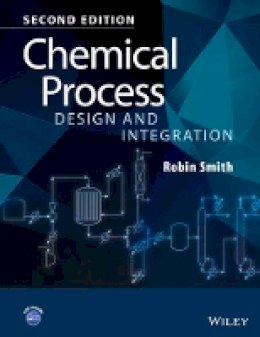 Robin Smith - Chemical Process Design and Integration - 9781119990147 - V9781119990147