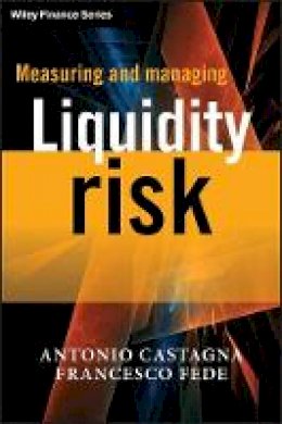 Antonio Castagna - Measuring and Managing Liquidity Risk - 9781119990246 - V9781119990246