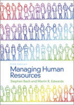 Stephen Bach - Managing Human Resources: Human Resource Management in Transition - 9781119991533 - V9781119991533