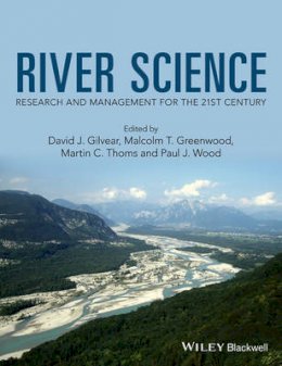 David J. Gilvear (Ed.) - River Science: Research and Management for the 21st Century - 9781119994343 - V9781119994343
