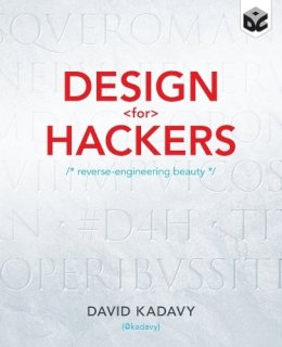 David Kadavy - Design for Hackers: Reverse Engineering Beauty - 9781119998952 - V9781119998952