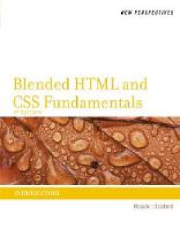 Henry Bojack - New Perspectives on Blended HTML and CSS Fundamentals: Introductory - 9781133526100 - V9781133526100