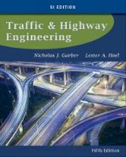 Garber, Nicholas J., Hoel, Lester A. - Traffic and Highway Engineering, SI Edition - 9781133607083 - V9781133607083