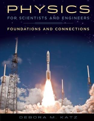 Debora Katz - Physics for Scientists and Engineers: Foundations and Connections - 9781133939146 - V9781133939146
