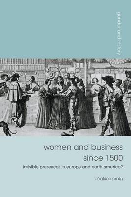 Beatrice Craig - Women and Business Since 1500 - 9781137033222 - V9781137033222