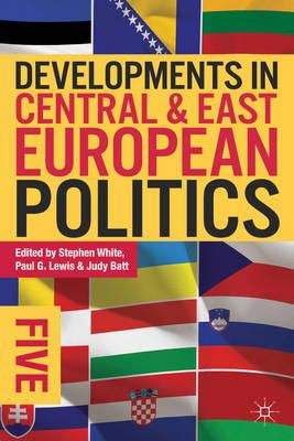 Brown Book Group Little - Developments in Central and East European Politics 5 - 9781137262981 - V9781137262981