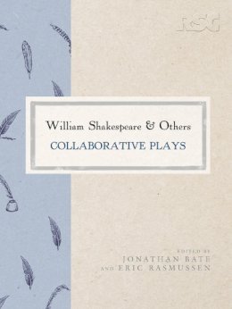  - William Shakespeare and Others: Collaborative Plays (Rsc Shakespeare) - 9781137271440 - V9781137271440