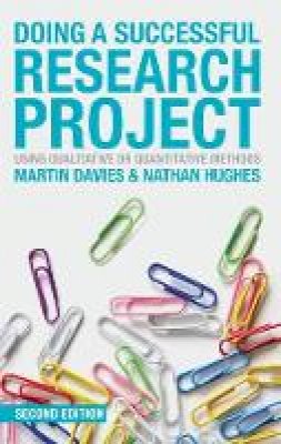 Martin Brett Davies - Doing a Successful Research Project: Using Qualitative or Quantitative Methods - 9781137306425 - V9781137306425