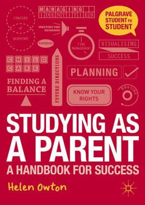Helen Owton - Studying as a Parent: A Handbook for Success - 9781137330574 - V9781137330574