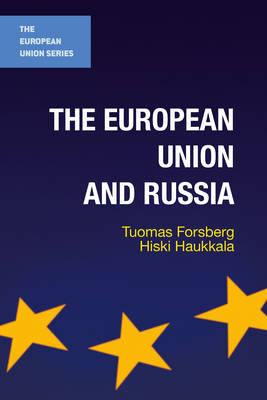 Tuomas Forsberg - The European Union and Russia - 9781137355331 - V9781137355331