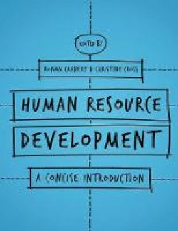 Ronan Carbery - Human Resource Development: A Concise Introduction - 9781137360090 - V9781137360090