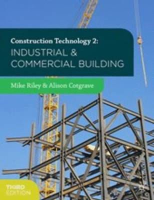 Mike Riley - Construction Technology 2: Industrial and Commercial Building - 9781137371690 - V9781137371690