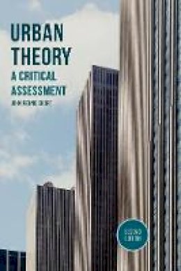 John Rennie Short - Urban Theory: A Critical Assessment - 9781137382641 - V9781137382641
