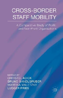 Adick  C. - Cross-Border Staff Mobility: A Comparative Study of Profit and Non-Profit Organisations - 9781137404398 - V9781137404398