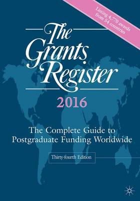 Palgrave Macmillan Ltd - The Grants Register 2016: The Complete Guide to Postgraduate Funding Worldwide - 9781137434180 - V9781137434180