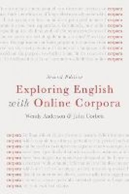 Wendy Anderson - Exploring English with Online Corpora - 9781137438096 - V9781137438096