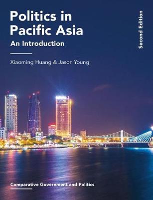 Xiaoming Huang - Politics in Pacific Asia: An Introduction - 9781137466488 - V9781137466488