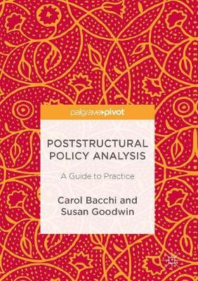 Carol Bacchi - Poststructural Policy Analysis: A Guide to Practice - 9781137525444 - V9781137525444